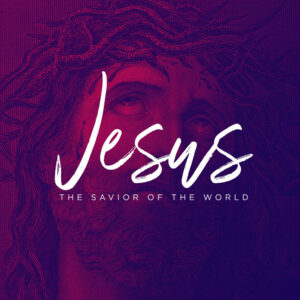Jesus | Savior of the World thumbnail
